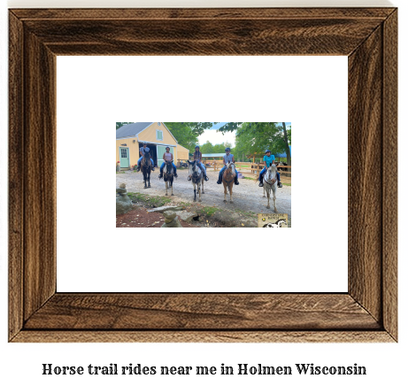 horse trail rides near me in Holmen, Wisconsin